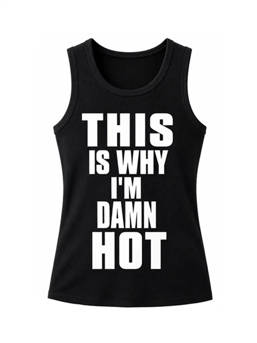 ArtByTastybabe | āThatās Why Iām Hotā Slogan Tank Top
