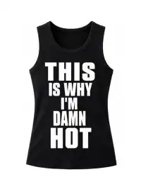 ArtByTastybabe | āThatās Why Iām Hotā Slogan Tank Top